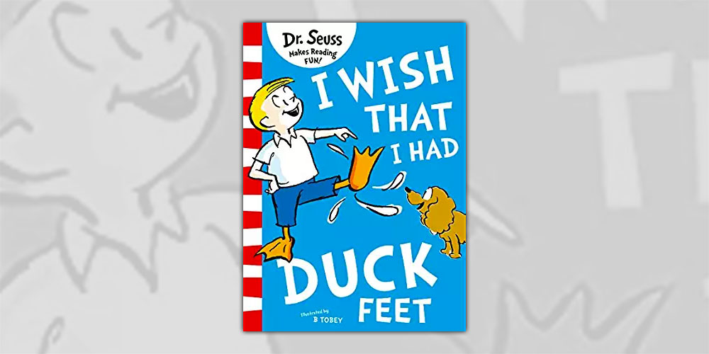 I Wish That I Had Duck Feet