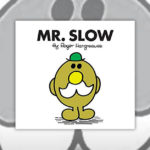 Mr Men Characters - Mr Slow