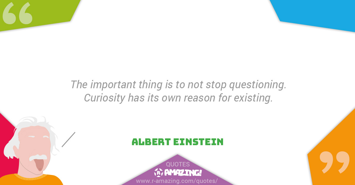 Albert Einstein Quotes R Amazing! - Curiosity