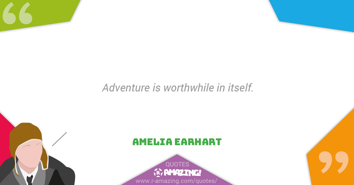 Amelia Earhart Quotes R Amazing! - Adventure