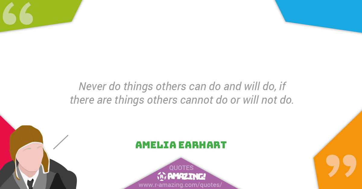 Amelia Earhart Quotes R Amazing! - Things
