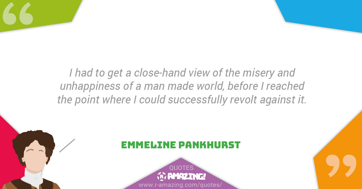 Emmeline Pankhurst Quotes R Amazing! - Revolt