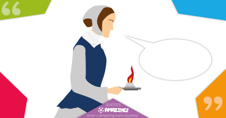 Florence Nightingale Quotes R Amazing!