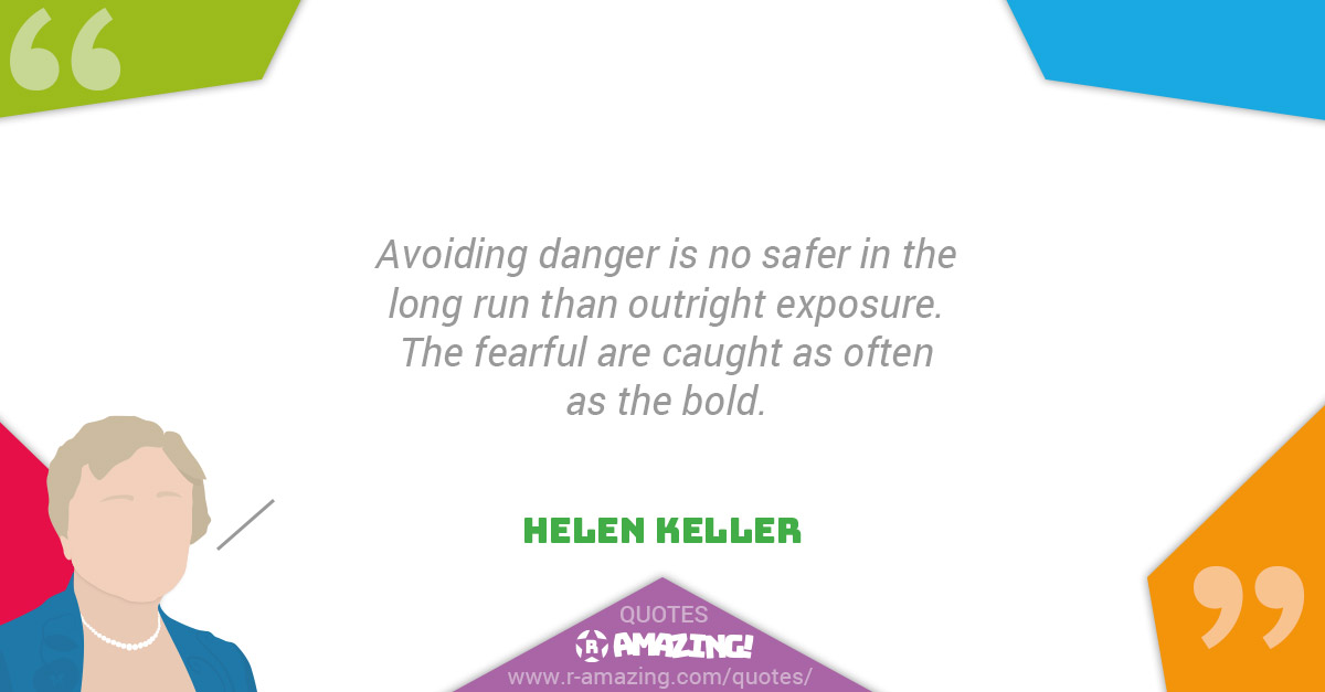 Helen Keller Quotes R Amazing! - Safer