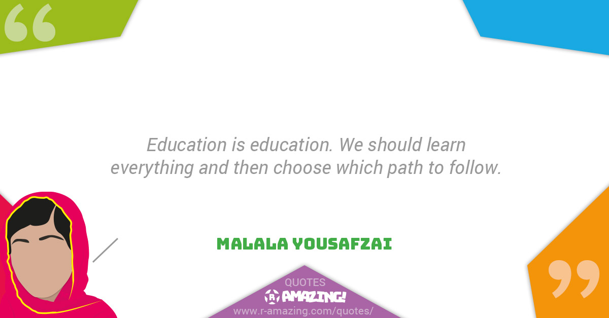 Malala Yousafzai Quotes R Amazing! - Education
