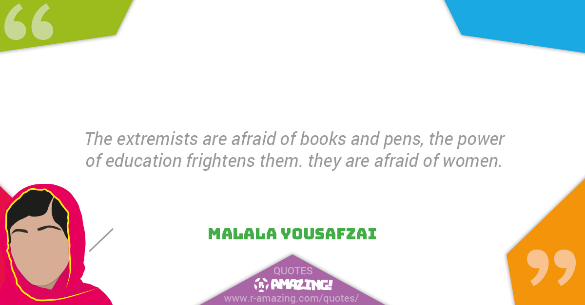 Malala Yousafzai Quotes R Amazing! - The Power