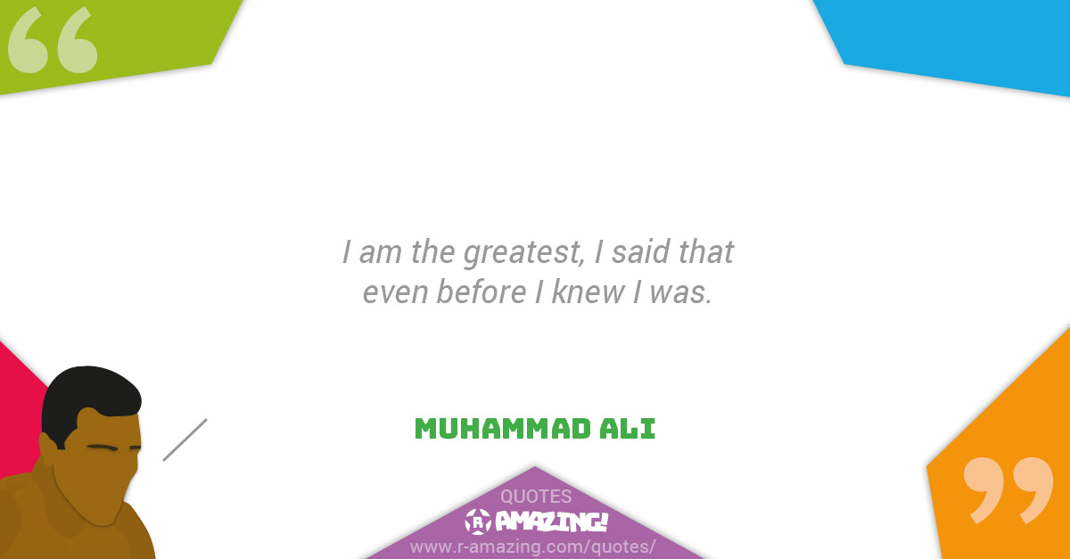 Muhammad Ali Quotes R Amazing! - The Greatest