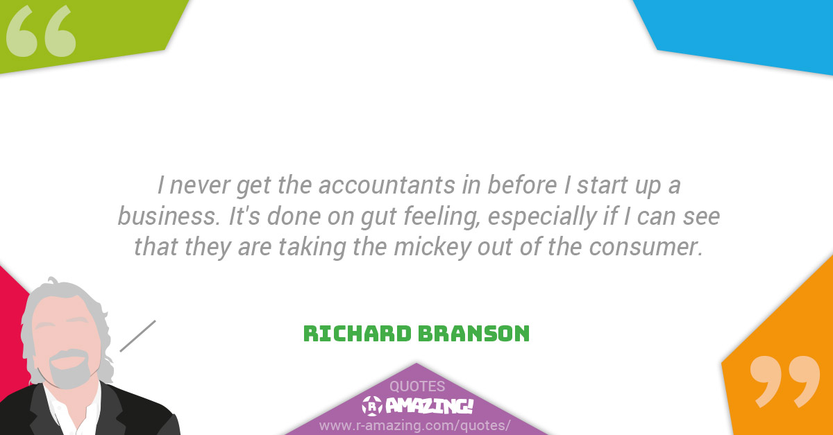 Richard Branson Quotes R Amazing! - Gut Feeling