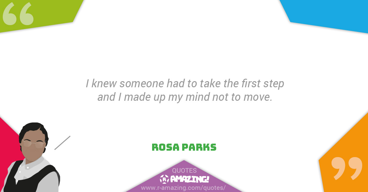 Rosa Parks Quotes R Amazing! First Step