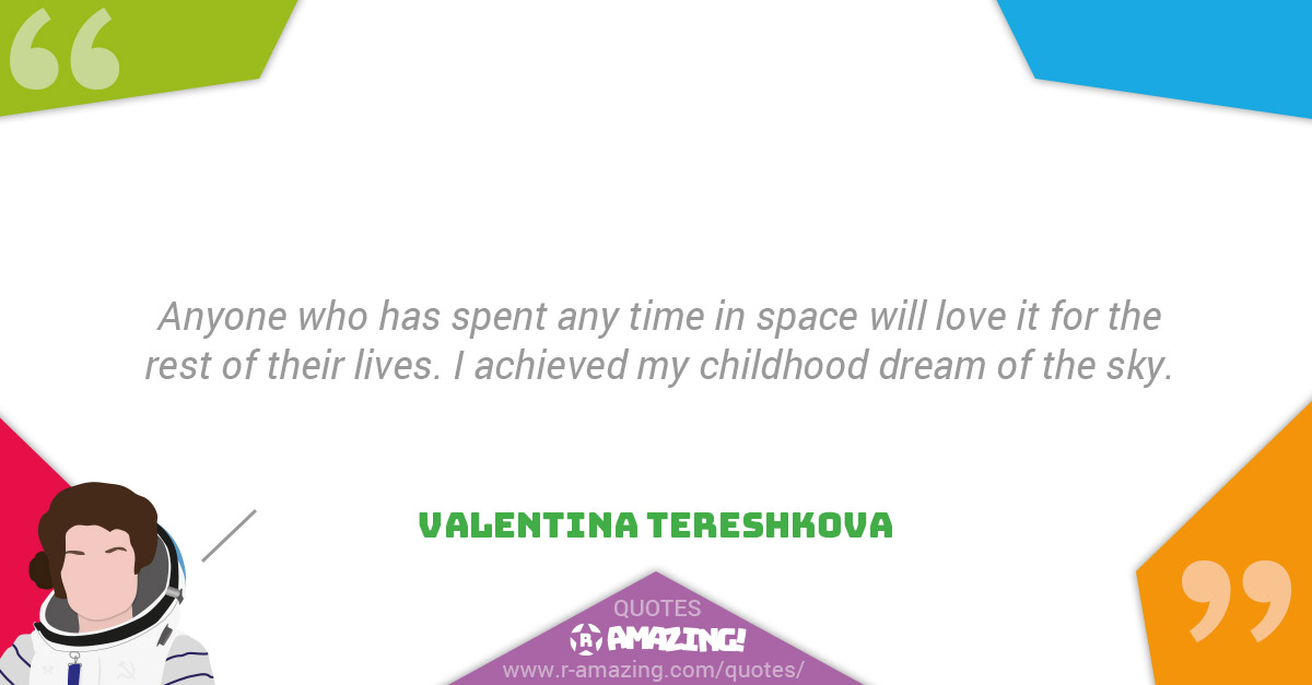 Valentina Tereshkova Quotes R Amazing! - Dream
