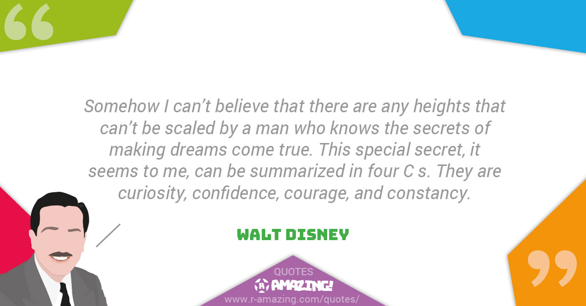 Walt Disney Quotes R Amazing! - The Four C's