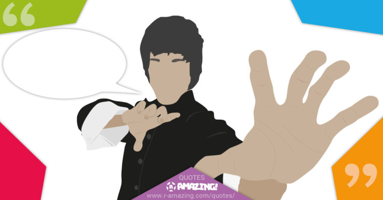 Bruce Lee Quotes R Amazing!