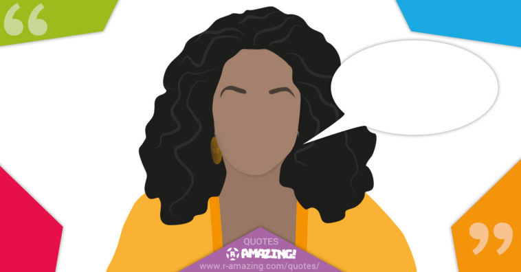 Oprah Winfrey Quotes R Amazing!