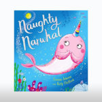 Narwhal Products R Amazing! - Naughty Narwhal Book