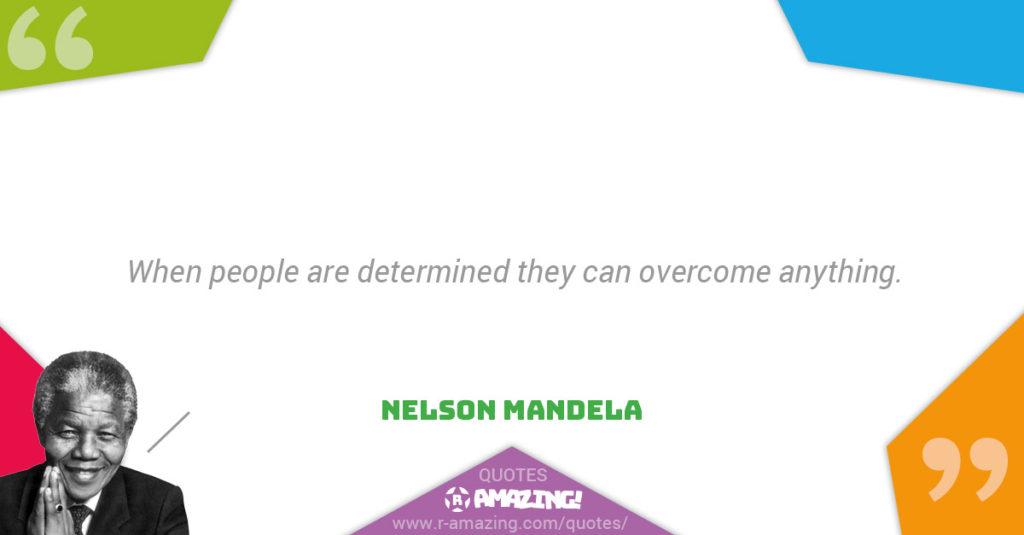 Nelson Mandela Quotes R Amazing! - Overcome