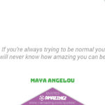 Maya Angelou Quotes R Amazing! - Normal