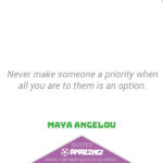 Maya Angelou Quotes R Amazing! - Priority