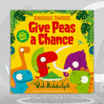 Rob Biddulph Books R Amazing! - Give Peas A Chance