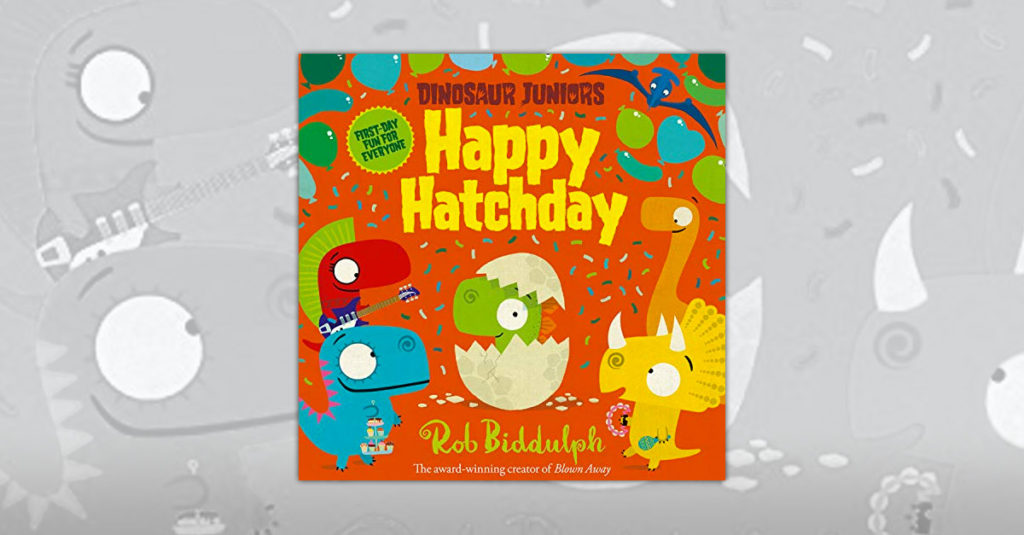 Rob Biddulph Books R Amazing! - Happy Hatchday