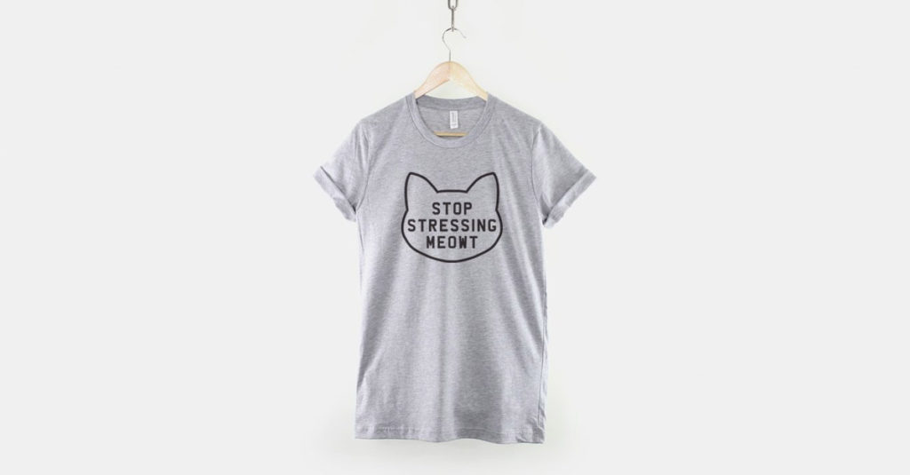 Cat Themed Products R Amazing! - Stressing T-Shirt