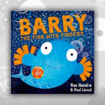 Sue Hendra Books R Amazing! - Barry the Fish with Fingers