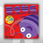 Sue Hendra Books R Amazing! - Doug the Bug