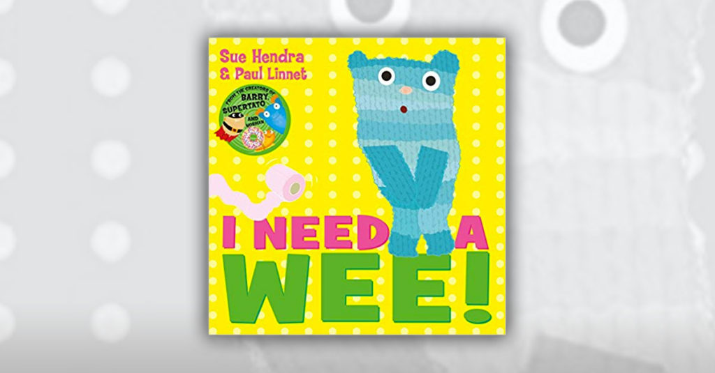 Sue Hendra Books R Amazing! - I Need a Wee!