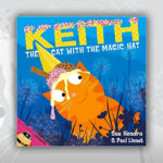 Sue Hendra Books R Amazing! - Keith the Cat with the Magic Hat