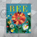 Books About Bees R Amazing! - Natures Tiny Miracle Bee