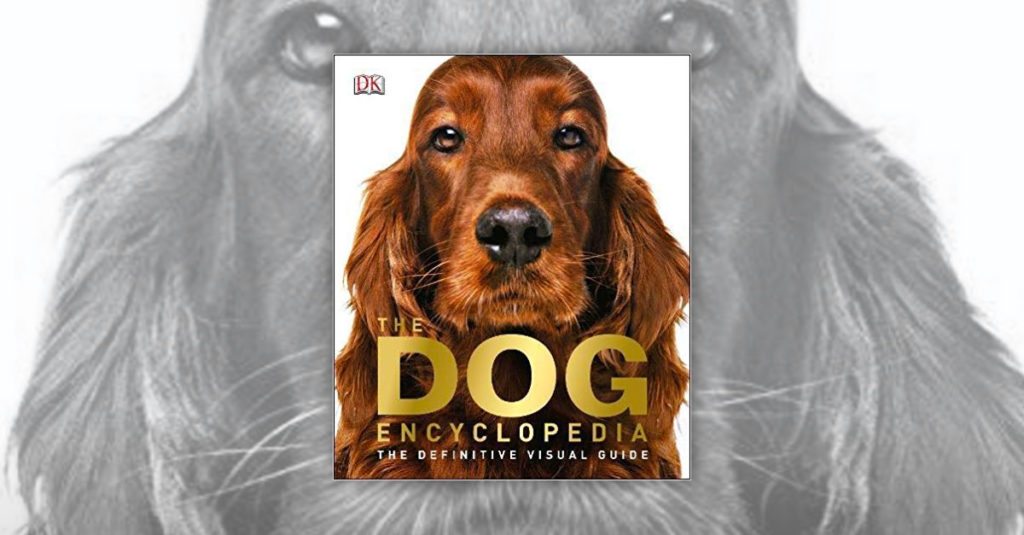 Books About Dogs R Amazing! - The Dog Encyclopedia