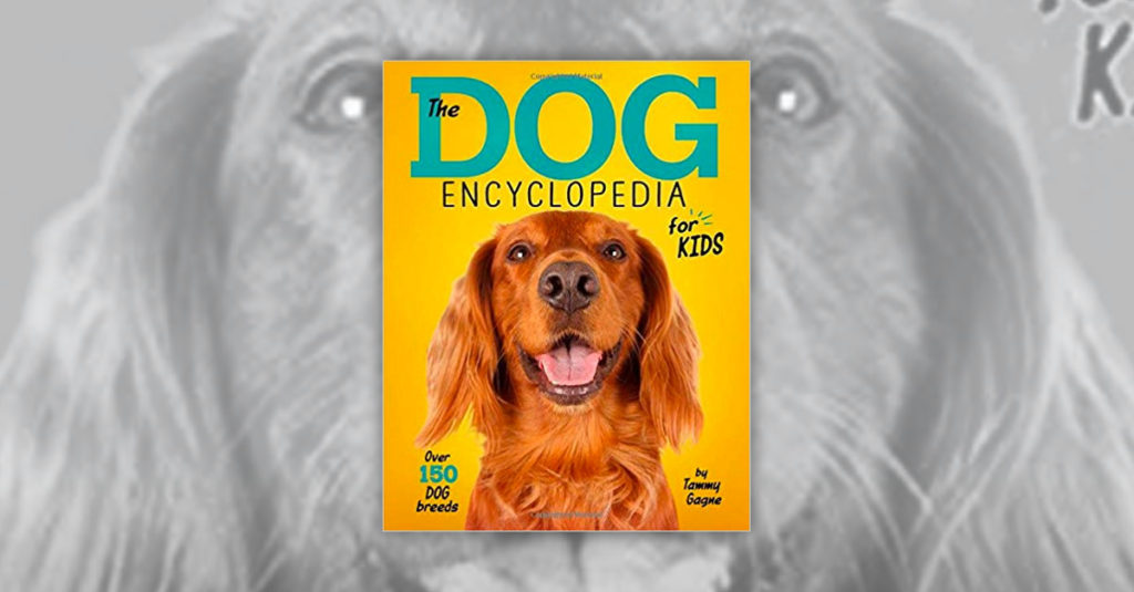 Books About Dogs R Amazing! - The Dog Encyclopedia For Kids
