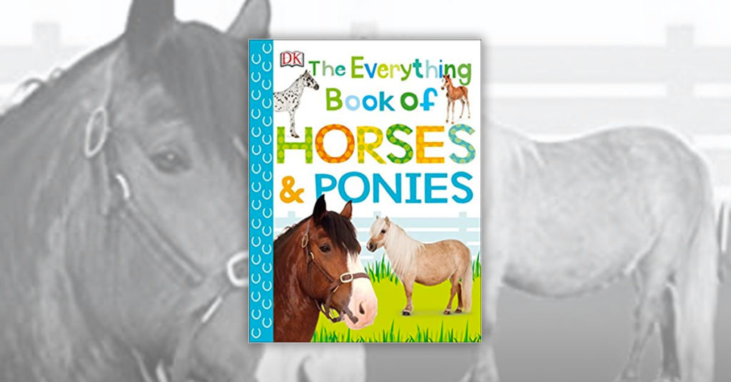 Books About Horses R Amazing! - The Everything Book of Horses and Ponies