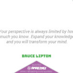 Bruce Lipton Quotes R Amazing! - Perspective