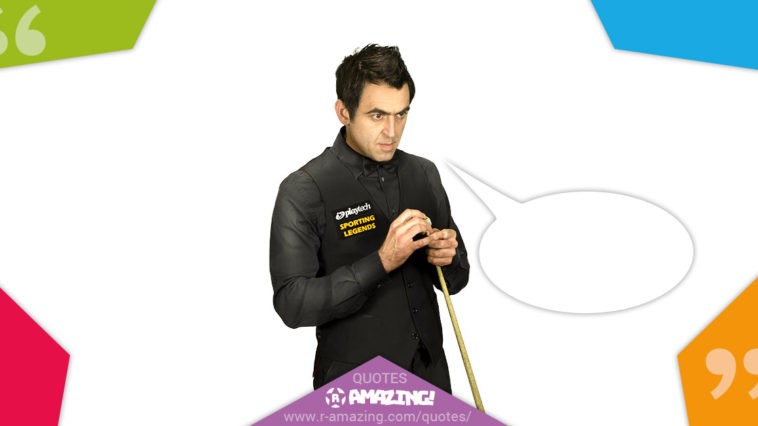 Ronnie O'Sullivan Quotes