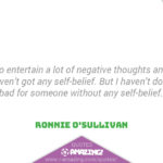 Ronnie O'Sullivan Quotes - Thoughts
