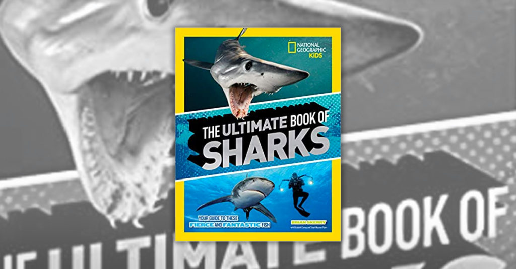 Books About Sharks - NAT GEO THE ULTIMATE BOOK OF SHARKS