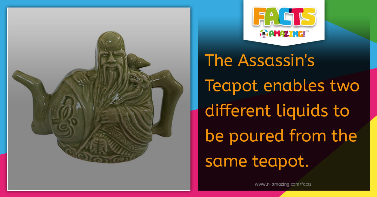 R Amazing! Facts - The Assassin's Teapot