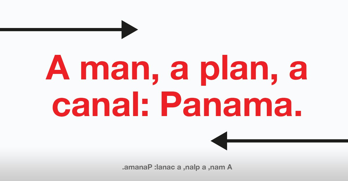 A man, a plan, a canal: Panama - Palindrome Sentence