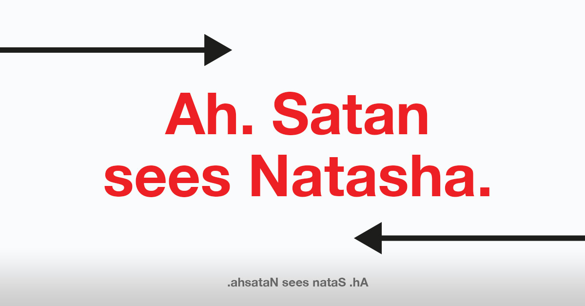 Ah. Satan sees Natasha. - Palindrome Sentence