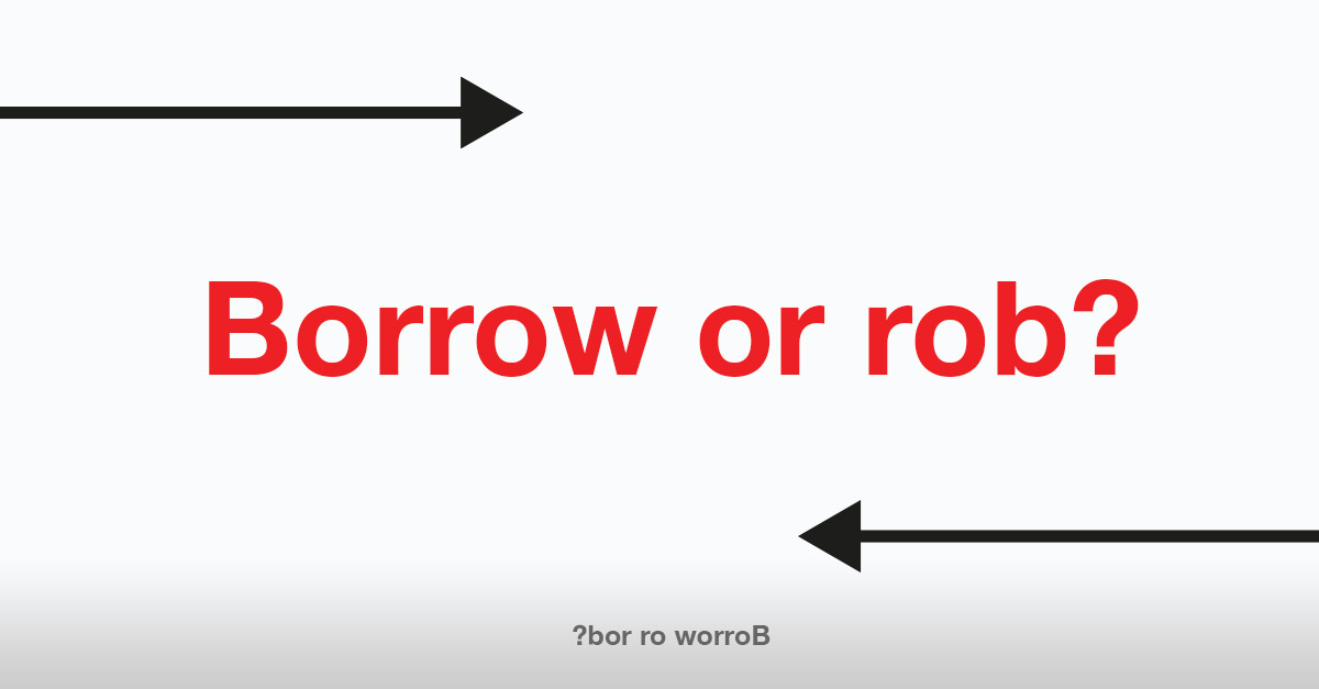 Borrow or rob? - Palindrome Sentence