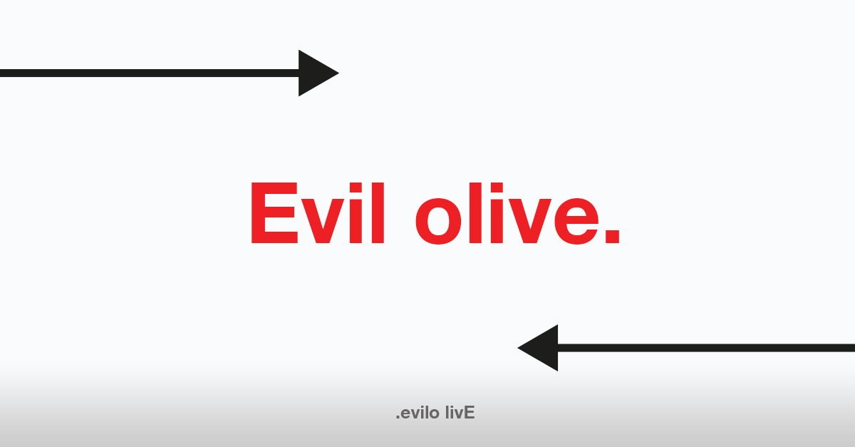 Evil olive. - Palindrome Sentence