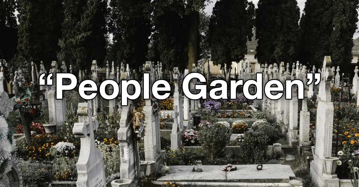 Graveyard is now called a People Garden - New Names By Kids