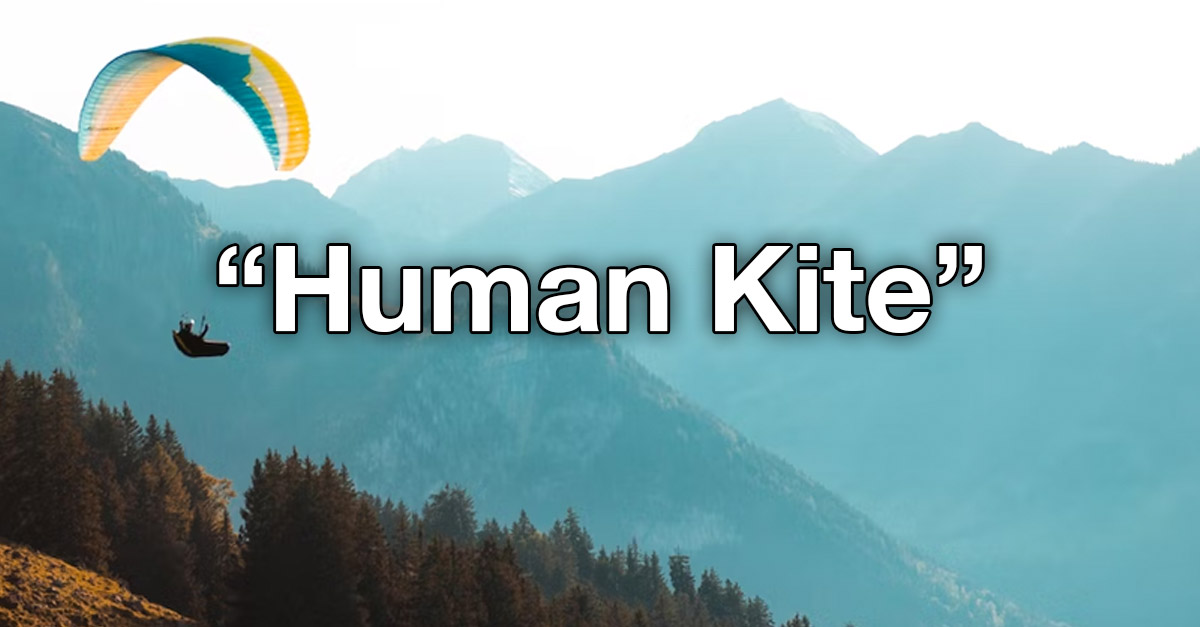 Paraglider is now called a Human Kite - New Names By Kids