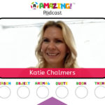 Katie Chalmers R Amazing! Podcast
